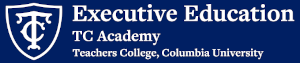 TC Academy Executive Education - Teachers College Columbia University