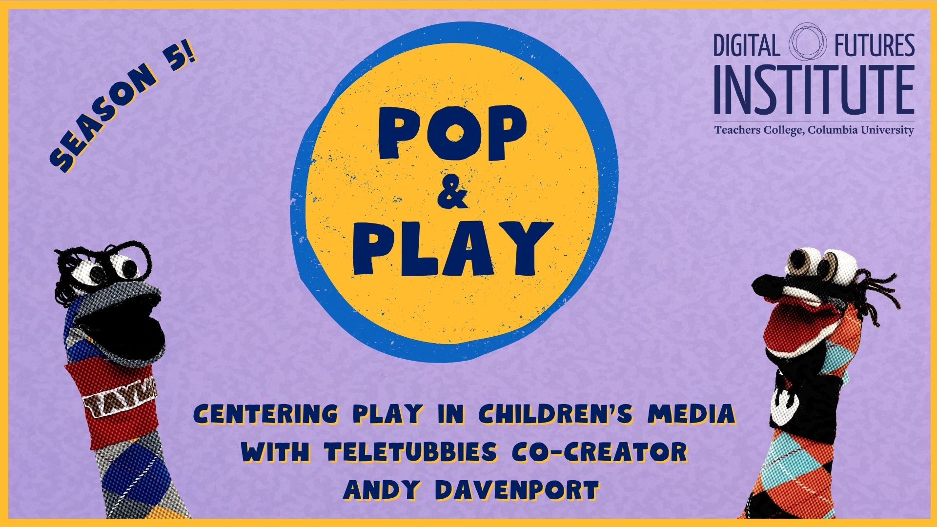 Pop & Play Season 5 Episode 7 Cover with the title and puppets as the hosts
