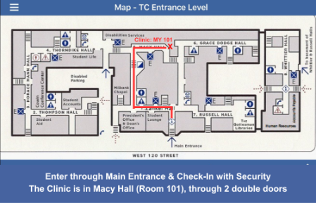 Map of the Teachers College entrance level with a highlighted route from the main entrance through security to the Mysak Clinic in Macy Hall, Room 101