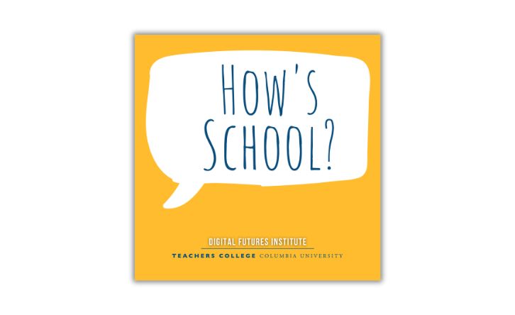 The question, “How’s School?” appears in a speech bubble against a gold background.