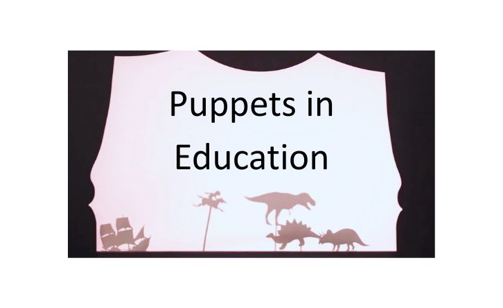 A shadow puppet scene with the words “Puppets in Education” superimposed on top