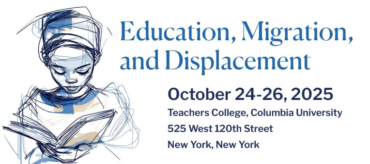 Sketch drawing of a girl reading a book with Education Migration and Displacement conference details October 24-26, 2025 at Teachers College, Columbia Univ 525 West 120t Street New York