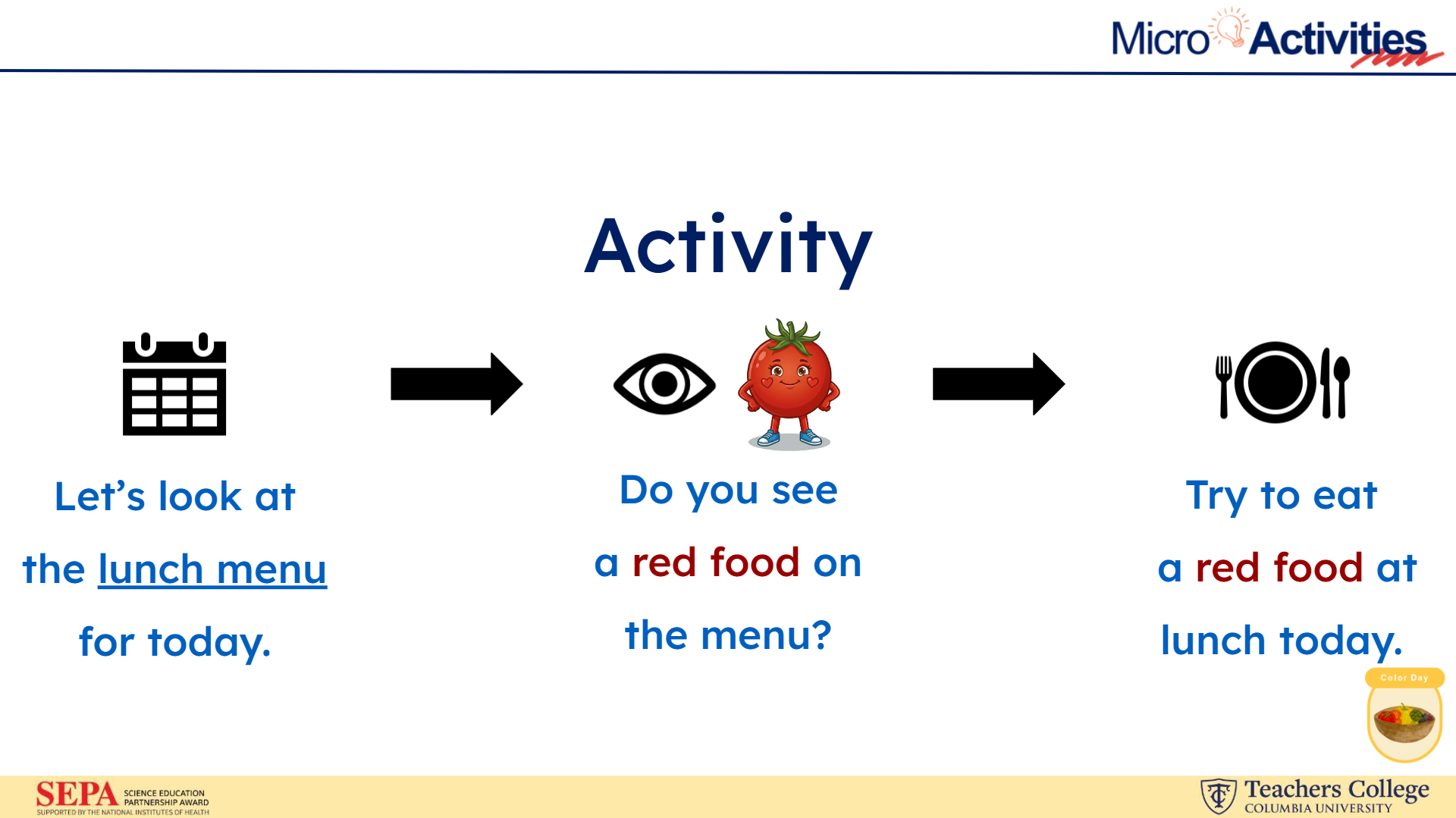 Part of a Micro-Activity where students are asked to find a red food on the lunch menu and try it.
