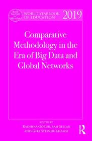 Gorur, R., Sellar S., & Steiner-Khamsi, G. (Eds). (2018). World Yearbook of Education. Comparative Methodology in the Era of Big Data and Global Networks. New York: Routledge